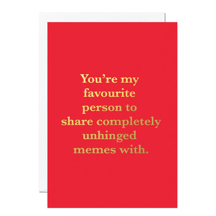 Funny Valentine’s Day Card – Unhinged Memes | Foil Printed
