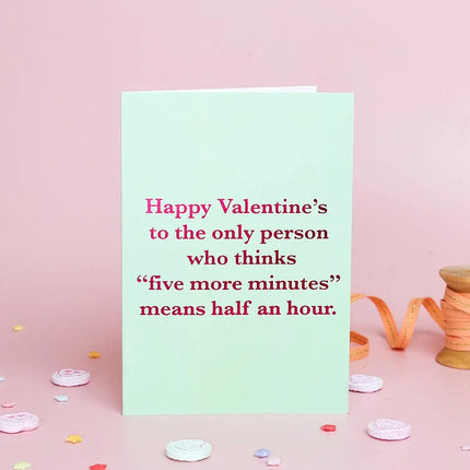 Funny Valentine’s Day Card – Five More Minutes | Foil Finish